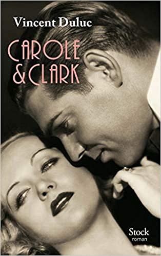 Carole & Clark - Vincent Duluc (2021)