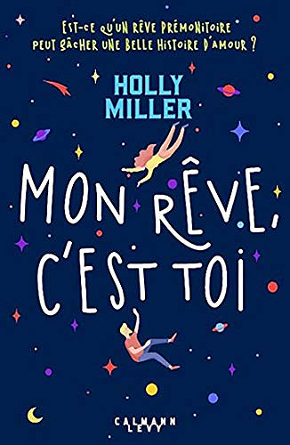 Mon rêve, c'est toi - Holly Miller (2021)