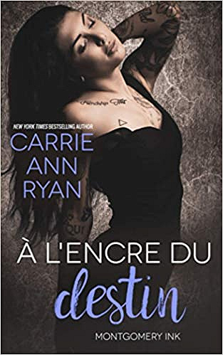 À l’encre du destin - Carrie Ann Ryan (2021)
