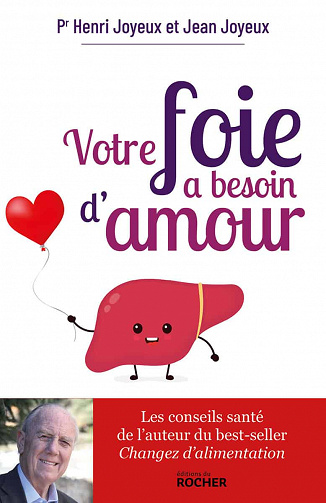Votre foie a besoin d'amour - Jean Joyeux, Henri Joyeux (2020)