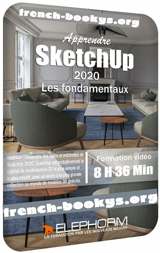 Elephorm - Apprendre Sketchup 2020 - Les Fondamentaux