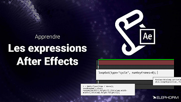 Elephorm - Apprendre les Expressions dans After Effects