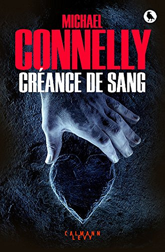 Créance de sang - Michael Connelly