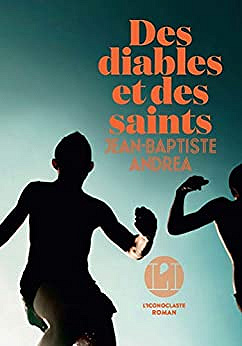 Des diables et des saints - Jean-baptiste Andrea (2021)