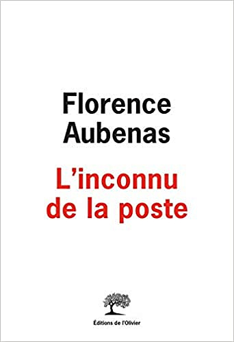 L'inconnu de la poste - Florence Aubenas (2021)