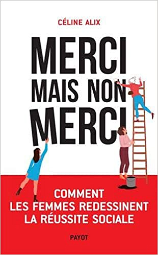Merci mais non merci - Céline Alix (2021)