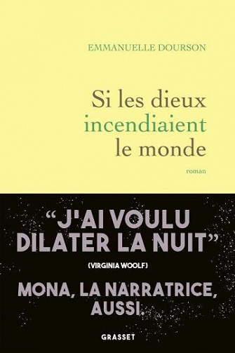 Si les dieux incendiaient le monde - Emmanuelle Dourson (Rentrée Littérature 2021)