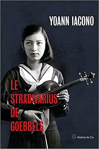 Le Stradivarius de Goebbels - Yoann Iacono (2021)