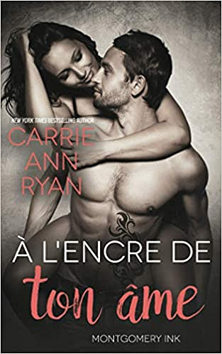 À l’encre de ton âme - Carrie Ann Ryan (2021)