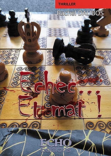 Echec... Et mat ! - Rachel Daubos (2021)