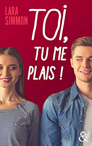 Toi, tu me plais ! - Lara Simmon (2021)