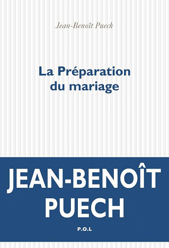 La Préparation du mariage - Jean-Benoît Puech (2021)