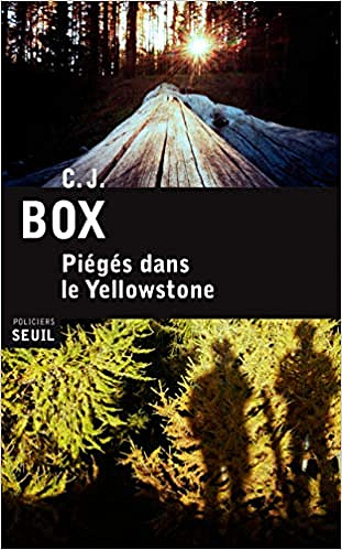 Piégés dans le Yellowstone - C. j. Box