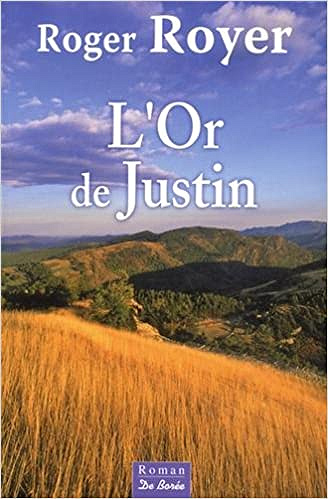 L'or de Justin - Roger Royer (2020)
