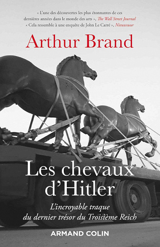 Les chevaux d’Hitler - Arthur Brand (2021)