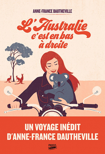 L'Australie, c'est en bas à droite - Anne-France Dautheville (2021)