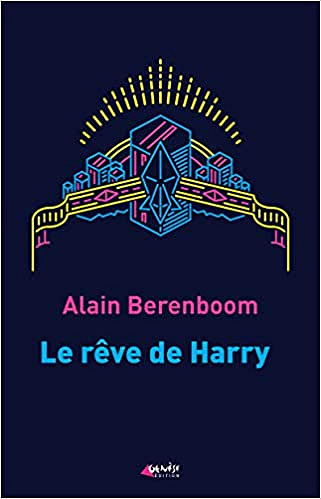 Le rêve de Harry - Alain Berenboom (2020)