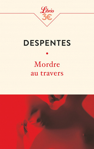 Mordre au travers - Virginie Despentes (2020)