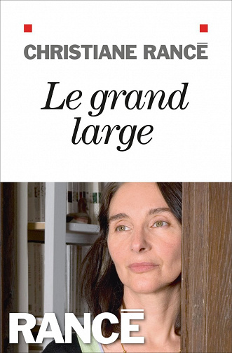 Le Grand Large - Christiane Rancé (2021)