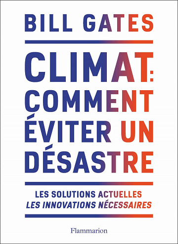 Climat : comment éviter un désastre - Bill Gates (2021)