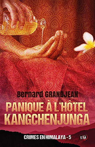 Panique à l'hôtel Kangchenjunga: Crimes en Himalaya tome 5 -  Bernard Grandjean