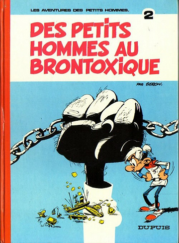 Les petits hommes - Tome 2 - Des petits hommes au brontoxique