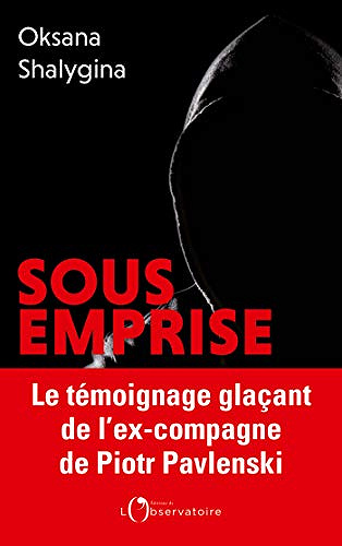 Sous emprise - Oksana Shalygina (2021)