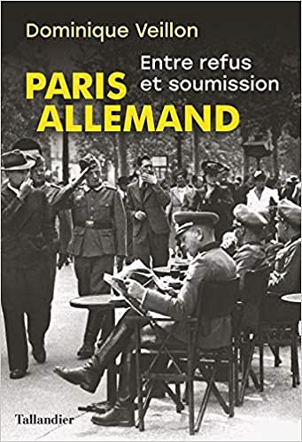 Paris allemand - Dominique Veillon (2021)