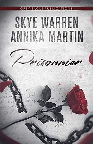 Prisonnier - Skye Warren , Annika Martin (2021)