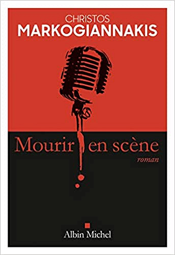 Mourir en scène - Christos Markogiannakis (2020)