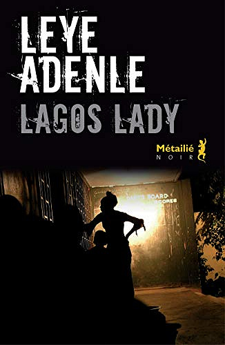 Lagos Lady - Leye Adenle (2020)