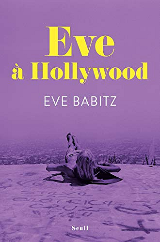 Eve à Hollywood - Eve Babitz (2021)