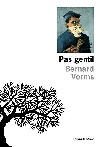 Pas gentil - Bernard Vorms (2021)