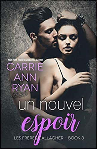Un nouvel espoir - Carrie Ann Ryan (2021)
