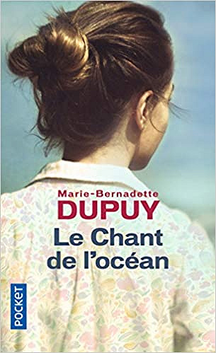 Le Chant de l'Océan - Marie-Bernadette DUPUY