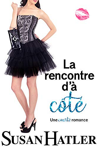 La rencontre d’à côté (Rencontre renouvelée, t. 3) - Susan Hatler (2021)