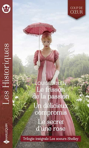 Trilogie intégrale Les soeurs Shelley - Louise Allen (2021)
