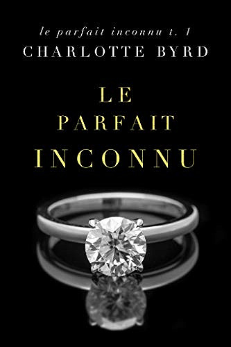 Le Parfait Inconnu - Charlotte Byrd (2021)