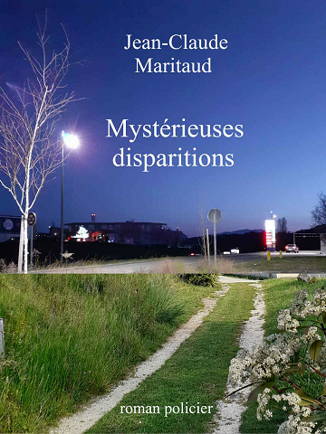 Mystérieuses disparitions - Jean-Claude Maritaud (2021)