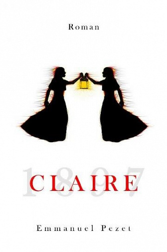 Claire 1897 - Emmanuel Pezet (2021)