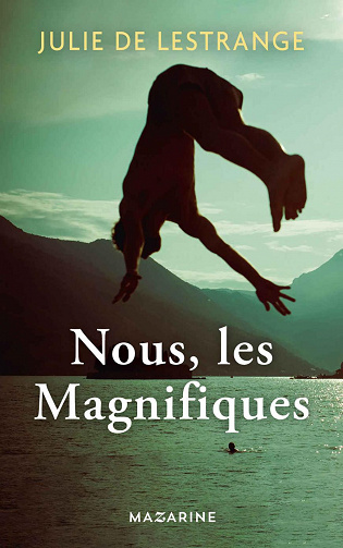 Nous, les magnifiques - Julie de Lestrange (2021)