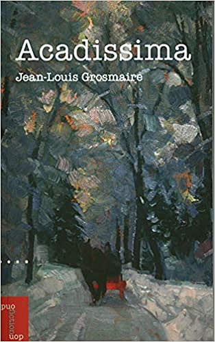 Acadissima - Jean-Louis Grosmaire (2021)