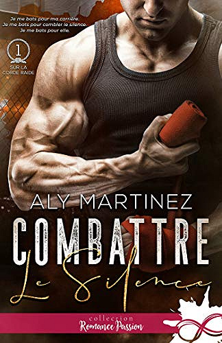 Combattre le silence: Sur la corde raide, T1 - Aly Martinez (2021)