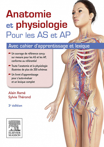 Anatomie et physiologie pour les AS et AP: Avec cahier d'apprentissage et lexique - Alain Ramé, Sylvie Thérond