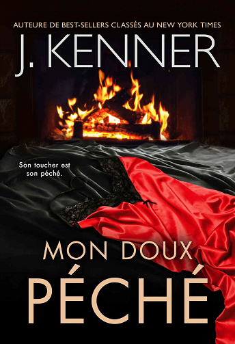 Mon doux péché (La série de l’Ange déchu t. 2) - J. Kenner (2021)