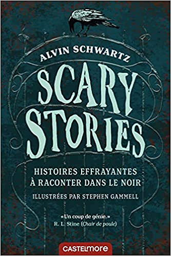 Scary Stories : Histoires effrayantes à raconter dans le noir - Alvin Schwartz