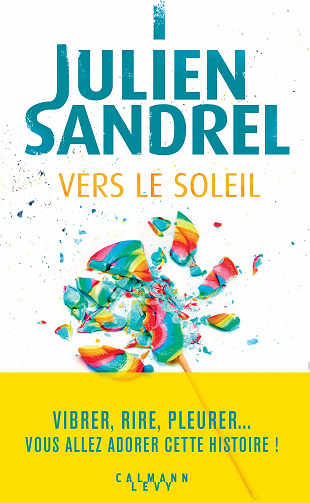 Vers le soleil - Julien Sandrel