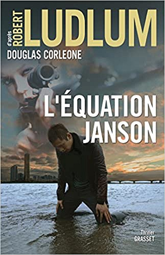L'équation Janson - Robert Ludlum