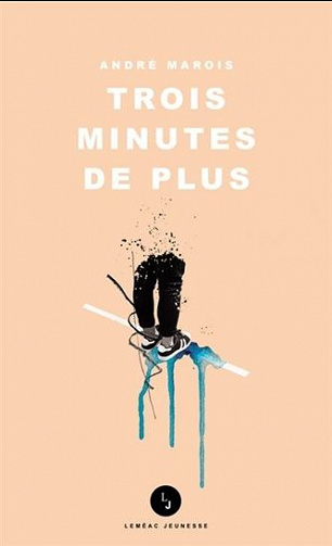 Trois minutes de plus - André Marois (2021)