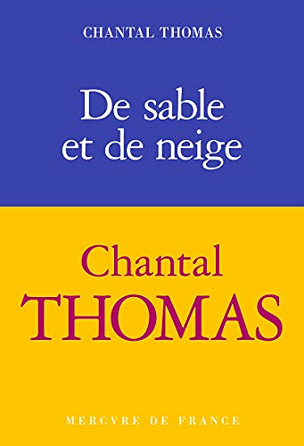 De sable et de neige - Chantal Thomas (2021)
